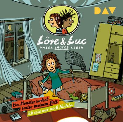 Löre & Luc - Unser lautes Leben (7). Folge 13: Ein Monster wohnt unter meinem Bett / Folge 14: Ich esse nur noch Nudeln, 1 Audio-CD