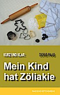 Kurz und klar: Mein Kind hat Zöliakie