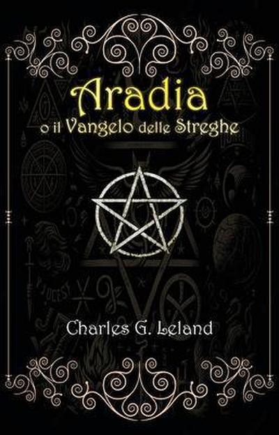 Aradia o il Vangelo delle Streghe Italiane