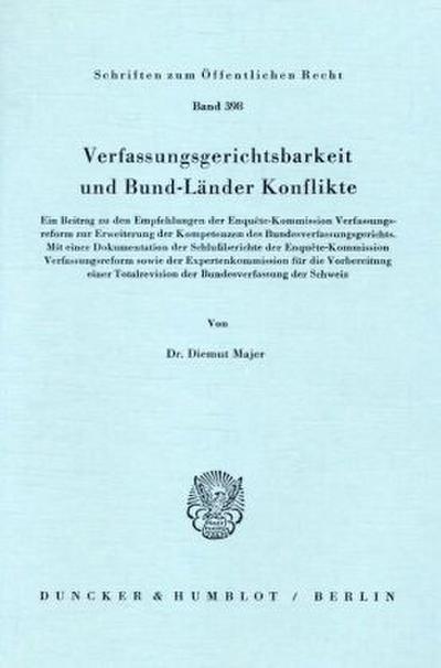 Verfassungsgerichtsbarkeit und Bund-Länder Konflikte.