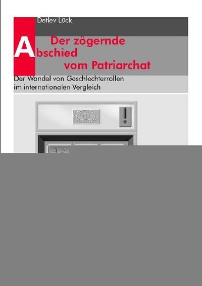 Der zögernde Abschied vom Patriarchat