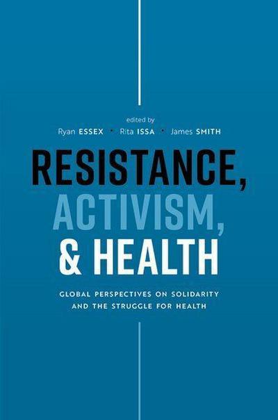 Resistance, Activism, and Health