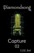 Capture (Diamondsong, #2)