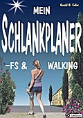MEIN SCHLANKPLANER -FS & WALKING