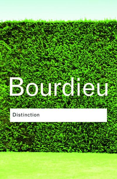 Distinction - Pierre Bourdieu