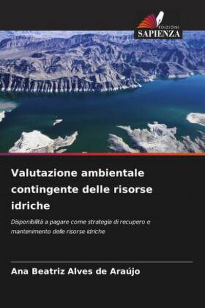 Valutazione ambientale contingente delle risorse idriche
