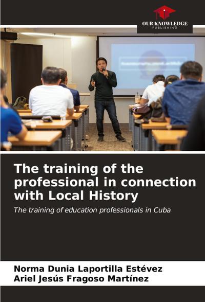 The training of the professional in connection with Local History