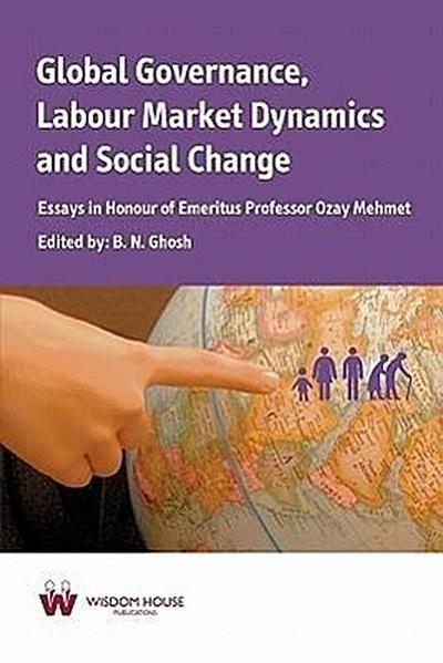 Global Governance, Labour Market Dynamics and Social Change