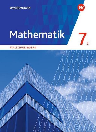 Mathematik - Ausgabe 2016 für Realschulen in Bayern