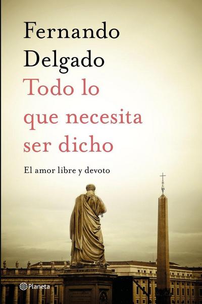 Todo lo que necesita ser dicho : el amor libre y devoto
