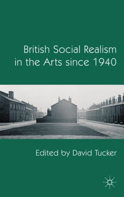 British Social Realism in the Arts Since 1940