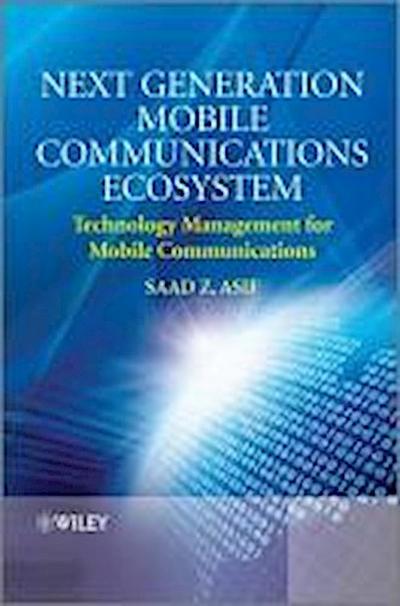Next Generation Mobile Communications Ecosystem
