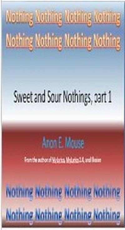 Sweet and Sour Nothings, part 1 (MyLyrics, #4)