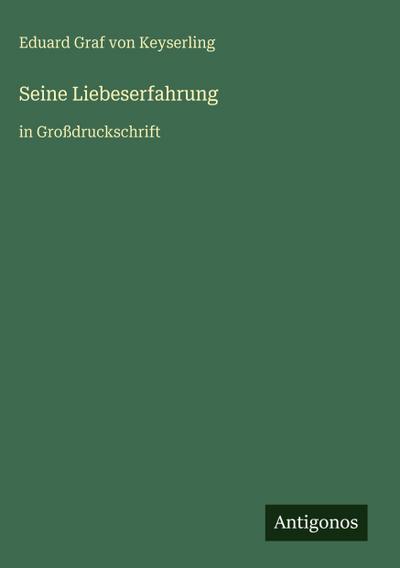 Seine Liebeserfahrung