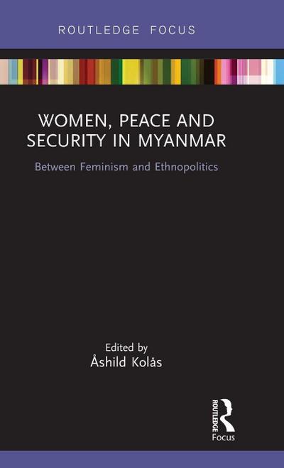 Women, Peace and Security in Myanmar