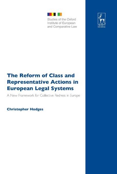 The Reform of Class and Representative Actions in European Legal Systems