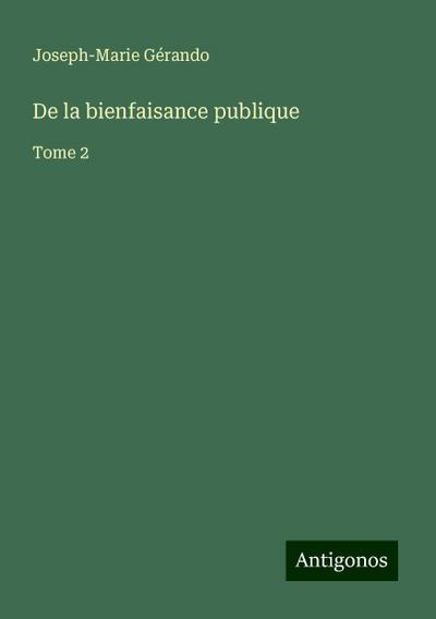 De la bienfaisance publique
