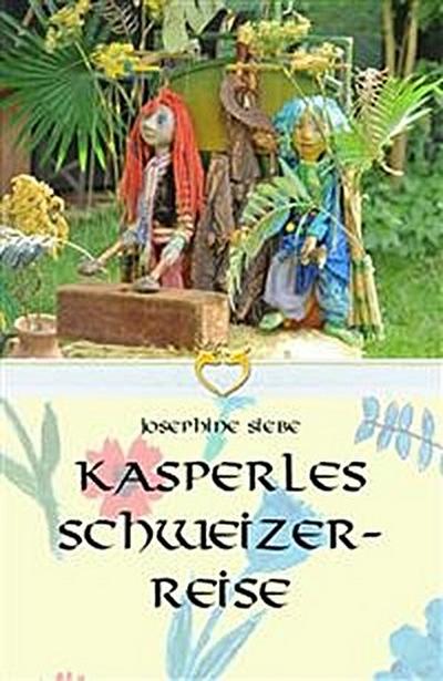 Kasperles Schweizerreise