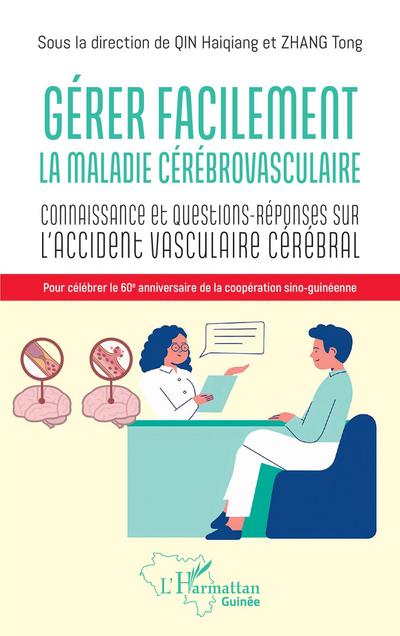 Gérer facilement la maladie cérébrovasculaire