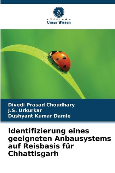 Identifizierung eines geeigneten Anbausystems auf Reisbasis für Chhattisgarh