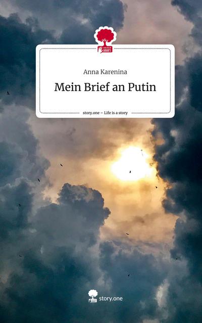 Mein Brief an Putin. Life is a Story - story.one