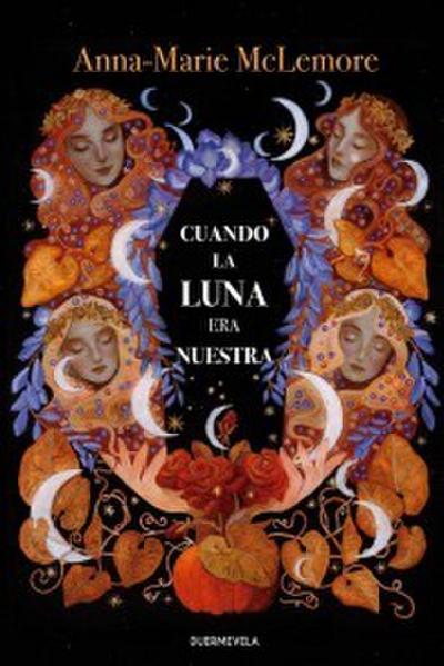 Cuando la luna era nuestra