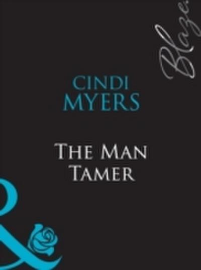 Man Tamer (Mills & Boon Blaze)