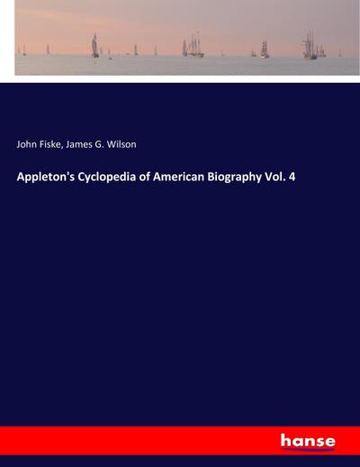 Appleton’s Cyclopedia of American Biography Vol. 4