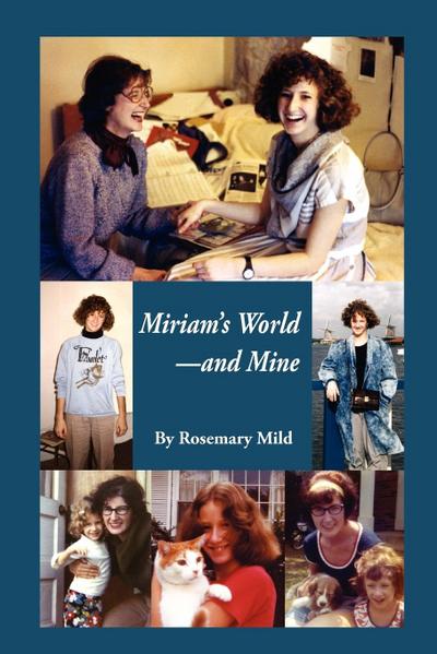 Miriam’s World-And Mine