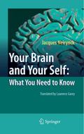 Your Brain and Your Self: What You Need to Know