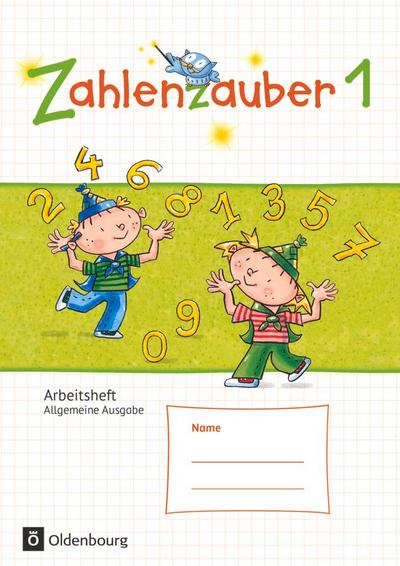 Zahlenzauber 1. Schuljahr. Arbeitsheft
