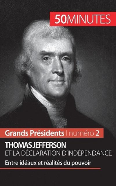 Thomas Jefferson et la Déclaration d’indépendance