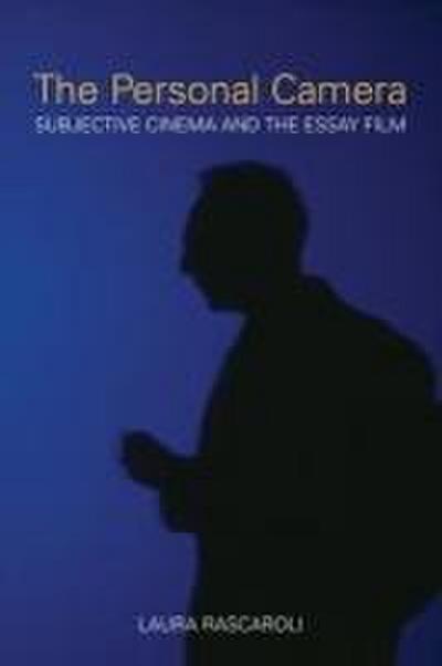The Personal Camera - The Subjective Cinema and the Essay Film