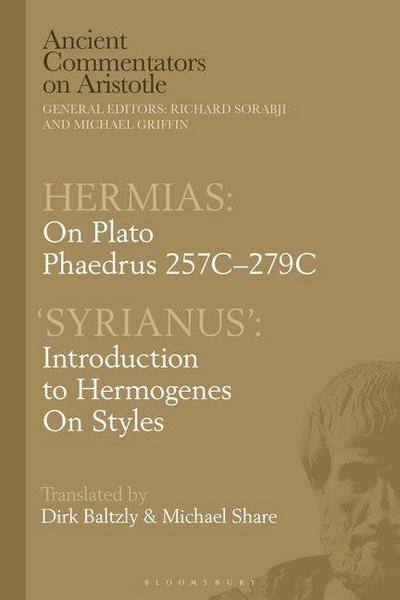 Hermias: On Plato Phaedrus 257c-279c, with ’Syrianus’