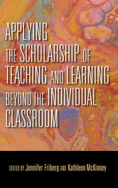 Applying the Scholarship of Teaching and Learning Beyond the Individual Classroom