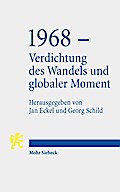 1968 - Verdichtung des Wandels und globaler Moment