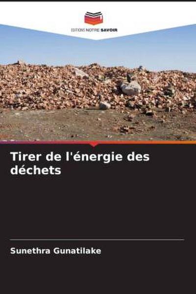 Tirer de l’énergie des déchets