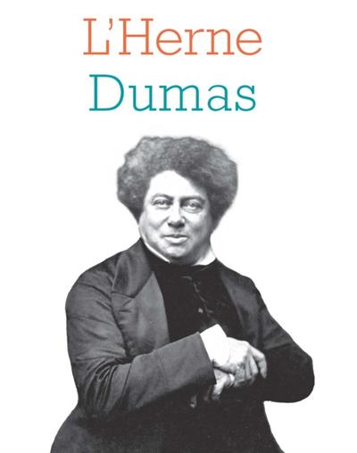 Cahier de L’’Herne n°131 Alexandre Dumas