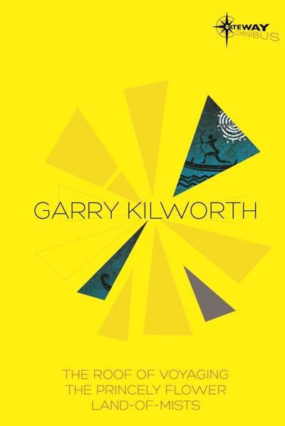 Garry Kilworth SF Gateway Omnibus