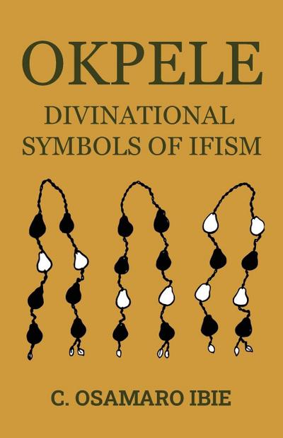OKPELE DIVINATIONAL SYMBOLS OF IFISM