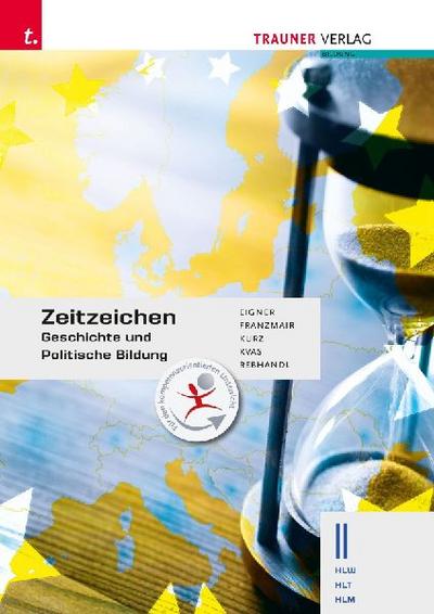 Zeitzeichen - Geschichte und Politische Bildung II HLW/HLT/HLM