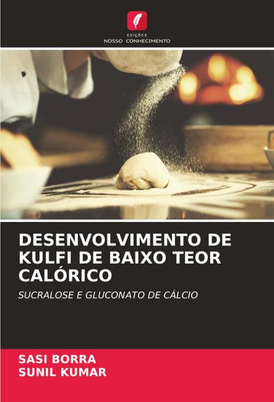DESENVOLVIMENTO DE KULFI DE BAIXO TEOR CALÓRICO