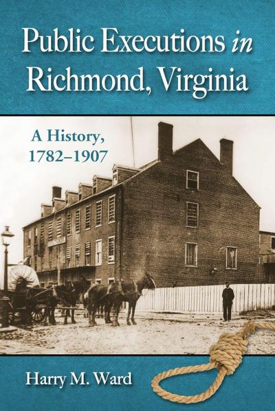 Public Executions in Richmond, Virginia