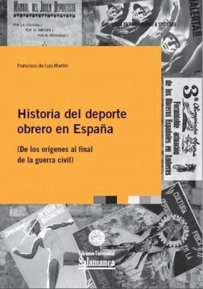 Historia del deporte obrero en España : de los orígenes al final de la Guerra civil
