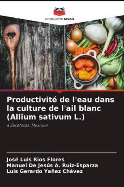 Productivité de l’eau dans la culture de l’ail blanc (Allium sativum L.)