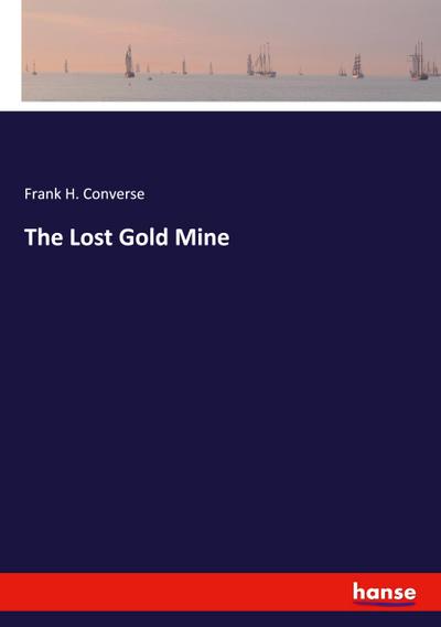 The Lost Gold Mine