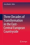 Three Decades of Transformation in the East-Centra