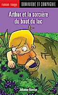 Arthur et la sorcière du bout du lac