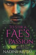To Stir a Fae’s Passion