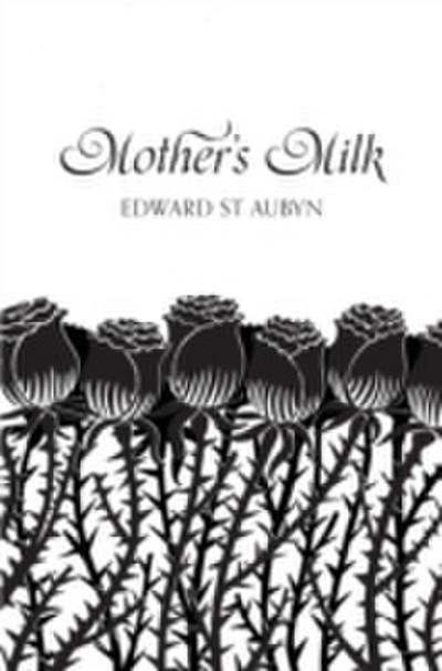 Mother’s Milk (Picador 40th Anniversary Edition)